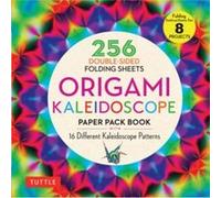 Origami Kaleidoscope Paper Pack Book: 256 Double-sided Folding Sheets (Includes Instructions for 8 Projects)