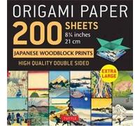 Origami Paper 200 Sheets Japanese Woodblock Prints: Extra Large Tuttle Origami Paper: High-quality Double Sided Origami Sheets Printed With 12 Different Prints (Instructions for 6 Projects Included)