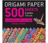 Origami Paper 500 sheets Kaleidoscope Patterns 6 15 cm Inconnu (Auteur)