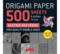 Origami Paper 500 sheets Matrix Patterns 6 15 cm Origami Paper 500 sheets Matrix Patterns 6 15 cm (Auteur)