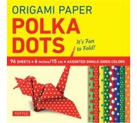 Origami Paper 96 sheets Polka Dots 6 inch 15 cm Origami Paper 96 sheets Polka Dots 6 inch 15 cm (Auteur)
