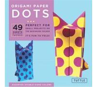 Origami Paper - Dots: Tuttle Origami Paper: Origami Sheets Printed With 8 Different Patterns: Instructions for 6 Projects Included