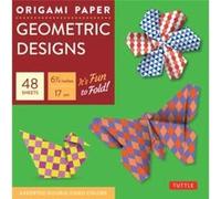 Origami Paper Geometric Designs 49 Sheets 6 34 17 cm by Edited by Tuttle Publishing Edited by Tuttle Publishing (Auteur)