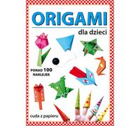Origami pour les enfants - Anna Smaza, Beata Gutowska (Buch auf Polnisch)