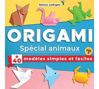Origami spécial animaux : +40 modèles simples et faciles | Vol. 2: Projets de pliages papier pas à pas en couleurs. Idéal pour débutants, enfant et adulte !