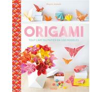 Origami - tout l’art du papier en 100 modèles - Mayumi Jezewski - Fleurus - relié - Document jeunesse