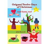 Origami Twelve Days of Christmas: And Santa, too!