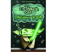 Origami Yoda - Tome 1 - L'Étrange cas Origami Yoda: Origami Yoda, tome 1