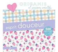 Origamis et papiers créatifs - Esprit douceur: 500 pages de motifs et 12 modèles pas à pas