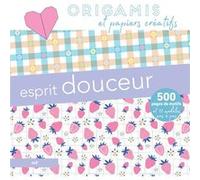 Origamis Et Papiers Créatifs - Esprit Douceur - 500 Pages De Motifs Et 12 Modèles Pas À Pas