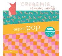 Origamis et papiers créatifs - Esprit pop: 500 pages de motifs et 12 modèles pas à pas