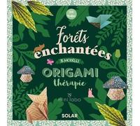 Origamitherapie Forêts enchantées: motifs exclusifs Mini labo