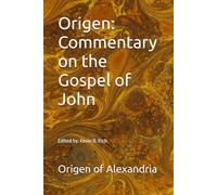 Origen: Commentary on the Gospel of John