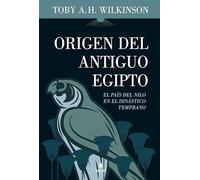 Origen del Antiguo Egipto: Los primeros faraones en el predinástico tardío