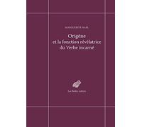 Origène et la fonction révélatrice du Verbe incarné