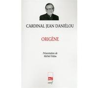 Origene Jean Daniélou (Auteur), Jean Daniélou (Préface)