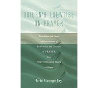 Origen's Treatise On Prayer