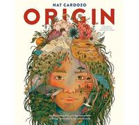 Origin An illuminating look at Indigenous peoples and their connection to the natural world. - Nat Cardozo - Red Comet Press - ebook (ePub) - Livre
