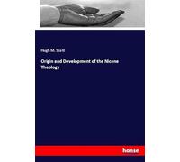 Origin and Development of the Nicene Theology