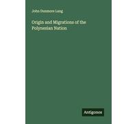 Origin and Migrations of the Polynesian Nation