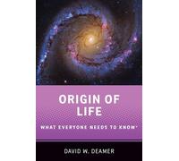 Origin of Life: What Everyone Needs to Know