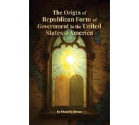 Origin of Republican Form of Government in the United States of America