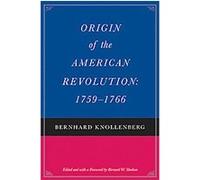 Origin of the American Revolution Bernard W. Sheehan, Bernhard Knollenberg (Auteur)
