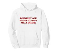 Original Blink If You Want to Buy Me A Drink Y2k Trendy Sweat à Capuche