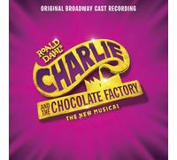 Original Broadway Ca - Charlie And The Chocolate Factory: The New Musical (Origi