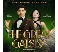 Original Broadway Cast Of The Great Gatsby - A New Musical - The Great Gatsby: A New Musical (Original Broadway Cast Recording) [Compact Discs]