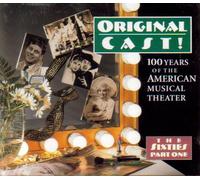 Original Cast! 100 Years of the American Musical Theater - The Sixties: Part One