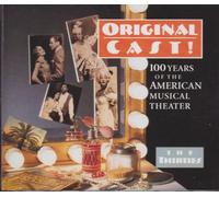 Original Cast! 100 Years of the American Musical Theater - The Thirties