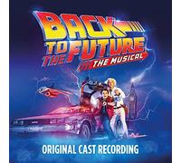 ORIGINAL CAST OF BAC - BACK TO THE FUTURE THE MUSICAL - Vinyl Record Vi - G3z