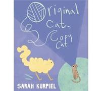 Original Cat Copy Cat by Sarah Kurpiel Sarah Kurpiel (Auteur)
