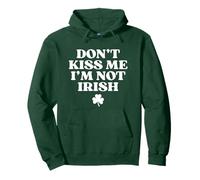 Original Don't Kiss Me I'm Not Irish Hoodie St Patricks Day Sweat à Capuche