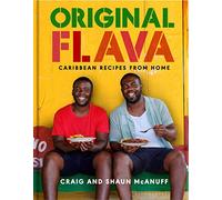 Original Flava: Caribbean Recipes from Home