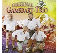 Original Gamsbart Trio - Wenn Die Alp Ruft
