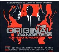 Original Gangstas: Let's Go to Work - Soundtrack
