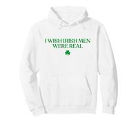 Original I Wish Irish Men Were Real Hoodie St Patricks Day Sweat à Capuche