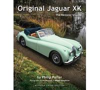 Original Jaguar Xk: The Restorer's Guide