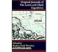 Original Journals Of The Lewis And Clark Expedition