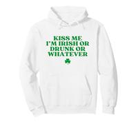 Original Kiss Me Im Irish Or Drunk Or Whatever Sweat à Capuche