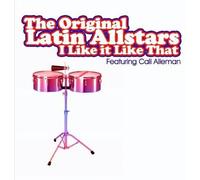 Original Latin All Stars - I It Like That