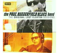 Original Lost Elektra Sessions by BUTTERFIELD BLUES BAND