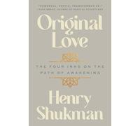 Original Love: The Four Inns on the Path of Awakening