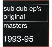 Original Masters 1993-95 by Sub Dub (2001-04-10)