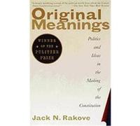 Original Meanings Jack N. Rakove (Auteur)