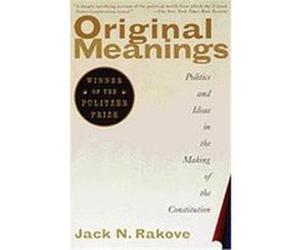 Original Meanings Jack N. Rakove (Auteur)