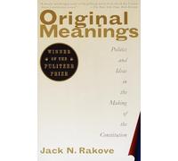 Original Meanings Jack N. Rakove (Auteur)