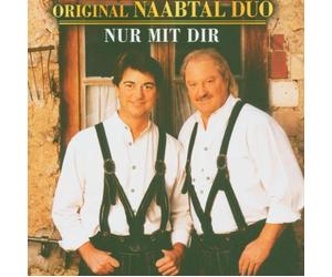 Original Naabtal Duo - Nur mit Dir [Import]